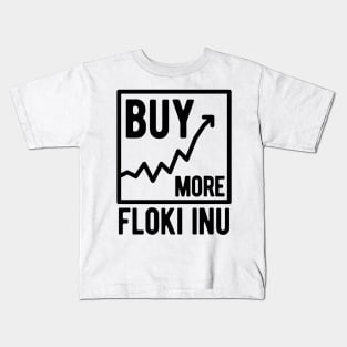 Buy More Floki Inu Kids T-Shirt
